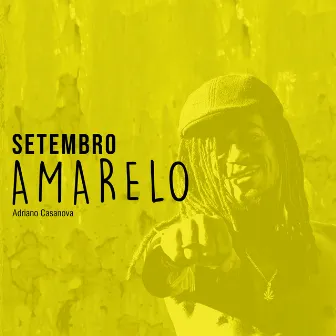 Setembro Amarelo by Adriano Casanova