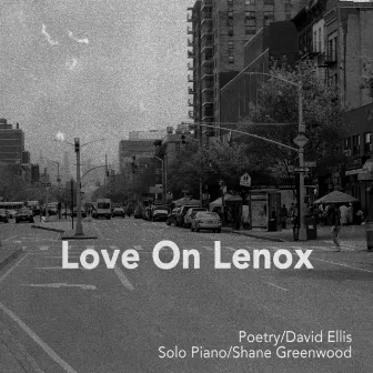 Love on Lenox by David Ellis