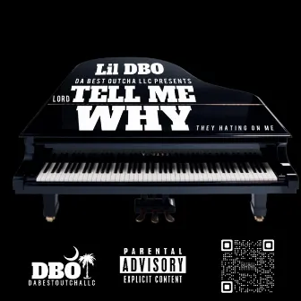 Tell Me Why by Lil DBO