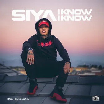 I Know I Know by Siya