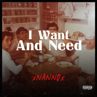 I Want And Need by Unknown Artist