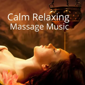 Calm Relaxing Massage Music by Yoga Music Spa