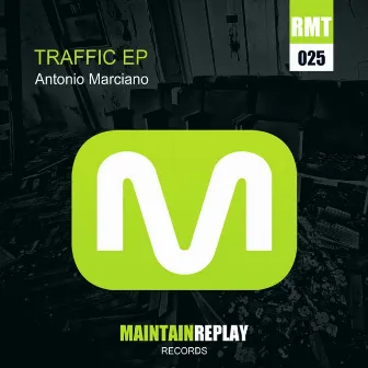 Traffic EP by Antonio Marciano