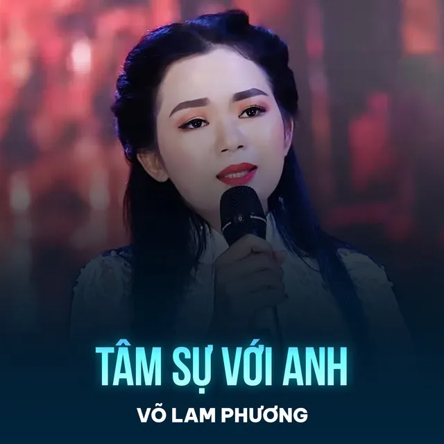 Tâm Sự Với Anh