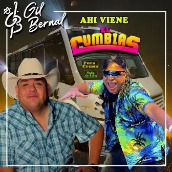 Ahí Viene el Cumbias by Gil Bernal