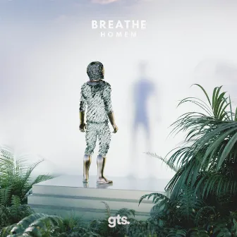 Breathe by Homem