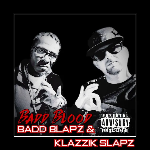 Badd Blapz & Klazzik Slapz