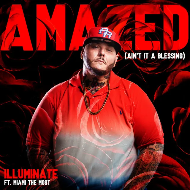 Amazed (Ain't it a Blessing (feat. Miami Tha Most)