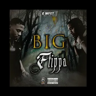 BIG Flippa by Gwest