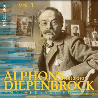 Diepenbrock: Anniversary Edition, Vol. 1: Stage Works and Orchestral Works by Alphons Diepenbrock