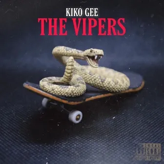 The Vipers by Kiko Gee