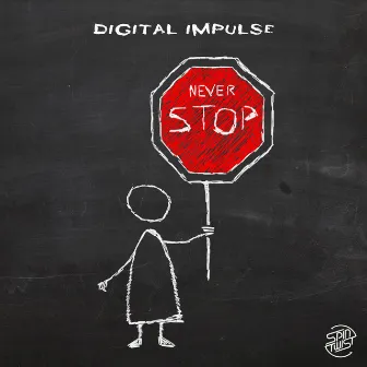 Never Stop by Digital Impulse