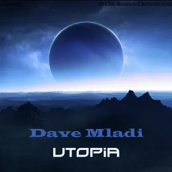 Utopia by Dave Mladi