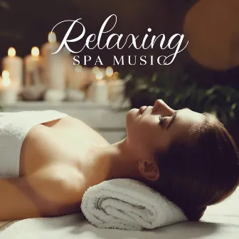 Relaxing Spa Music: Calming & Soothing Atmosphere For Massage Therapy, Spa Treatments At Wellness Centres by Spa And Wellness Ambience