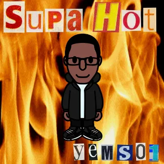 Supa Hot by Yems01