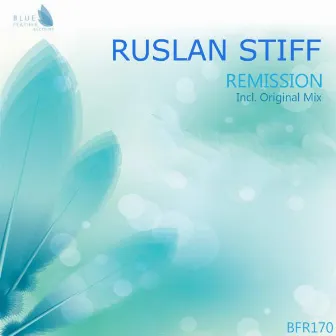 Remission by Ruslan Stiff