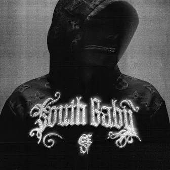 SOUTH BABY by JMK$