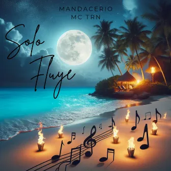 SOLO FLUYE by Mandacerio