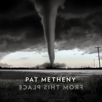 From This Place by Pat Metheny