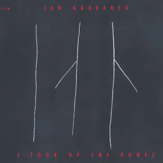 I Took Up The Runes by Jan Garbarek