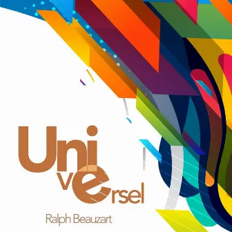 Universel by Ralph Beauzart