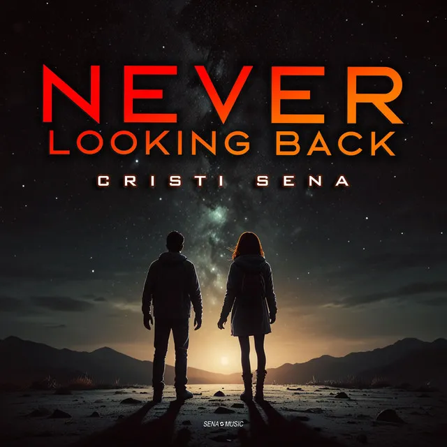 Never Looking Back