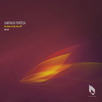 An Alien in His Arm EP by Santiago Forteza