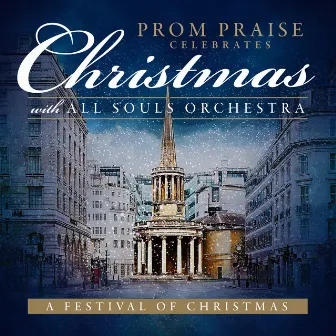 A Festival of Christmas by All Souls Orchestra