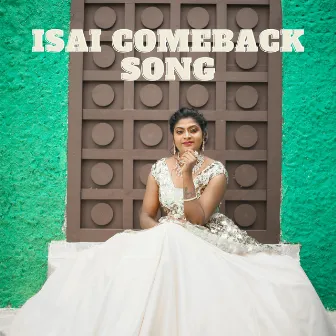 Isai Comeback Song by Isaivani