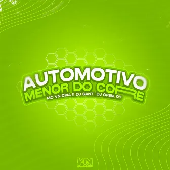 Automotivo Menor do Corre by DJ Sant