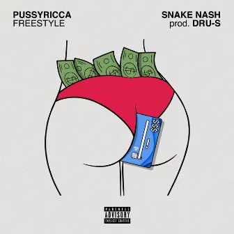 Pussyricca Freestyle by Snake Nash