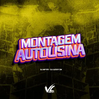 Montagem Autolisina by Dj Lucky Zn