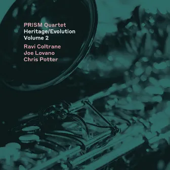 Heritage/Evolution, Vol. 2 by Prism Quartet