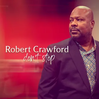 Don't Stop by Robert Crawford