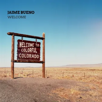 Welcome by Jaime Bueno