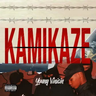 Kamikaze by Young Vinicin