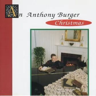 An Anthony Burger Christmas by Anthony Burger