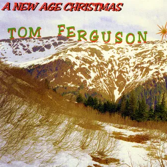 A New Age Christmas by Tom Ferguson