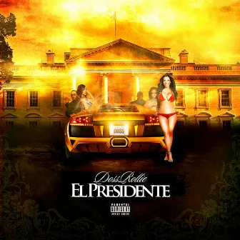 El Presidente by Doss Rollie