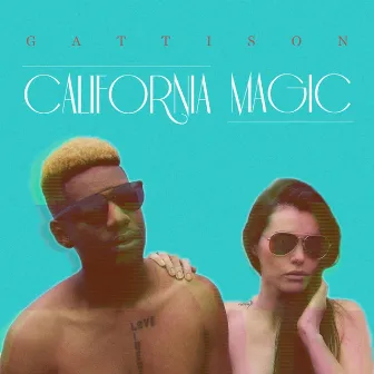 California Magic by Gattison