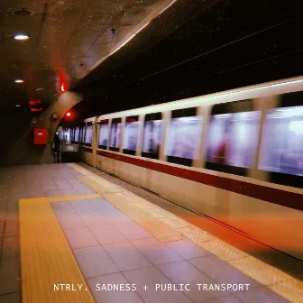 Sadness + Public Transport by NTRLY