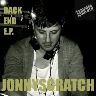 Back End E.P. by Jonnyscratch