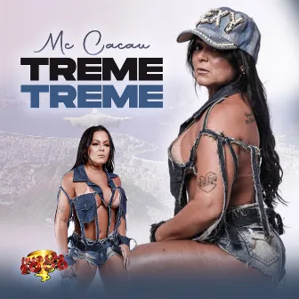 Treme Treme by Mc Cacau