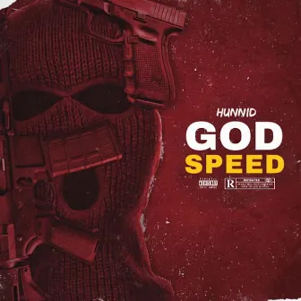 Godspeed by Hunnid