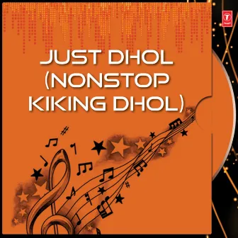 Just Dhol by D.J. Moody