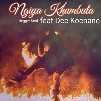 Ngiya Khumbula by Regger Soul