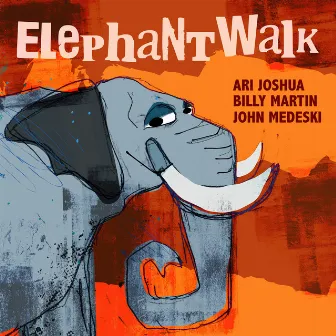 Elephant Walk by Ari Joshua