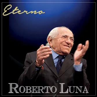 Eterno by Roberto Luna