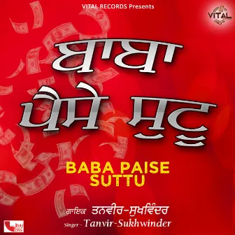 Baba Paise Suttu by Tanveer Gogi