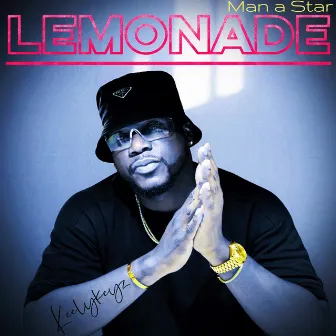 Lemonade (Man a Star) by Unknown Artist